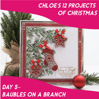 Chloe's 12 Projects of Christmas - Day 5 - Baubles on a Branch