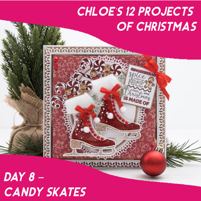 Chloe's 12 Projects of Christmas - Day 8 - Candy Skates