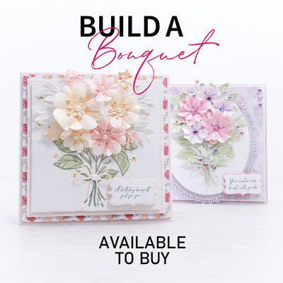 New Product Launch - Build A Bouquet Collection!