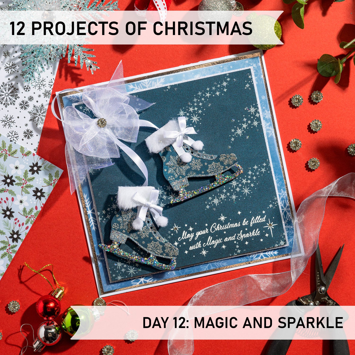 12 Projects of Christmas 2024 - Day 12 - Magic and Sparkle