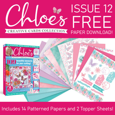 Chloe's Creative Cards Collection Issue 12 FREE Papers & Digi-Stamps Downloads!