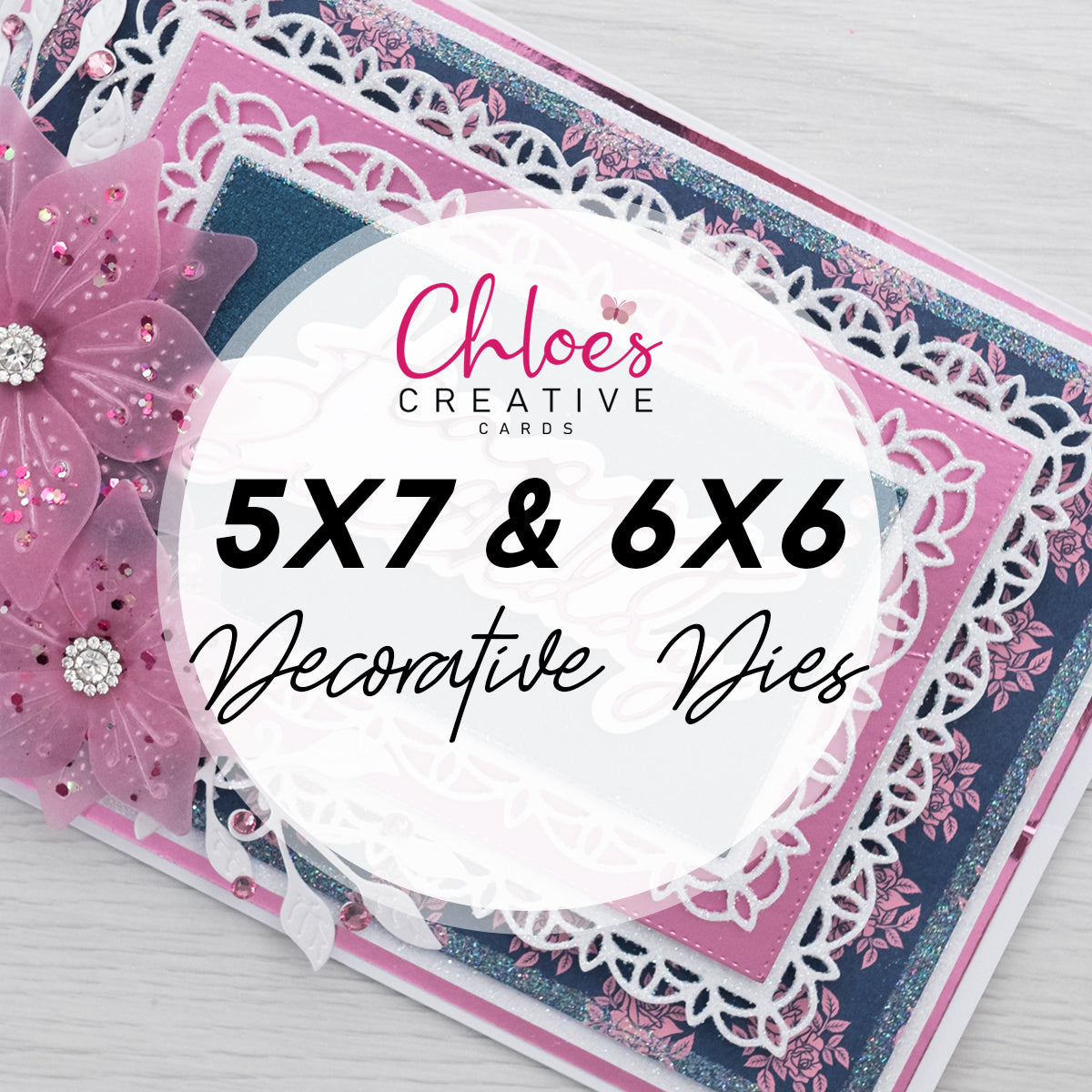 New Product Launch - 6x6" and 5x7" Decorative Dies