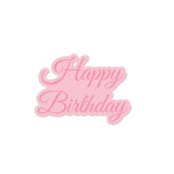 Chloe's Creative Cards Die & Stamp - Sentiment Happy Birthday